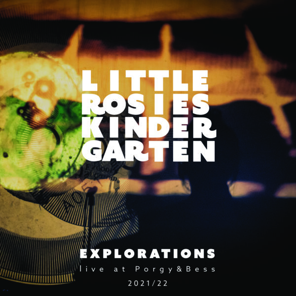 Explorations - LITTLE ROSIES KINDERGARTEN